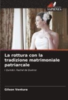 rottura con la tradizione matrimoniale patriarcale