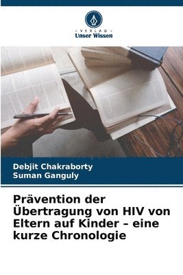 bokomslag Prvention der bertragung von HIV von Eltern auf Kinder - eine kurze Chronologie