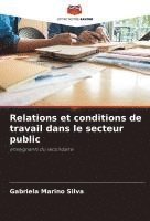 bokomslag Relations et conditions de travail dans le secteur public