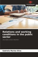 bokomslag Relations and working conditions in the public sector