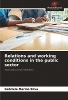 bokomslag Relations and working conditions in the public sector