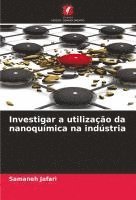 bokomslag Investigar a utilização da nanoquímica na indústria