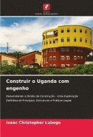 bokomslag Construir o Uganda com engenho