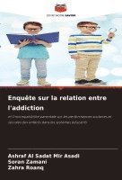 bokomslag Enquête sur la relation entre l'addiction