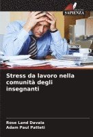 Rose Land Davala, Adam Paul Patteti - Stress da lavoro nella comunità degli insegnanti, Häftad