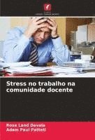 bokomslag Stress no trabalho na comunidade docente