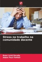 Stress no trabalho na comunidade docente 1