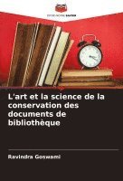 bokomslag L'art et la science de la conservation des documents de bibliothèque