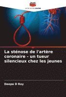 Deepa D Roy, Deepa D. Roy - sténose de l'artère coronaire - un tueur silencieux chez les jeunes, Häftad