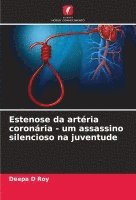 Estenose da artria coronria - um assassino silencioso na juventude 1