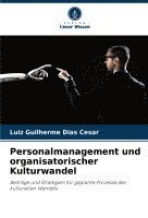 Personalmanagement und organisatorischer Kulturwandel 1