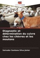 bokomslag Diagnostic et dtermination du cuivre chez les chvres et les moutons