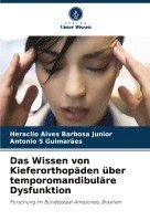 bokomslag Das Wissen von Kieferorthopden ber temporomandibulre Dysfunktion