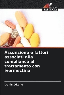 bokomslag Assunzione e fattori associati alla compliance al trattamento con ivermectina