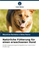 bokomslag Natrliche Ftterung fr einen erwachsenen Hund