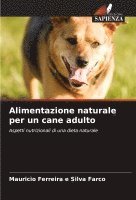 bokomslag Alimentazione naturale per un cane adulto