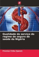 bokomslag Qualidade do serviço do regime de seguro de saúde da Nigéria