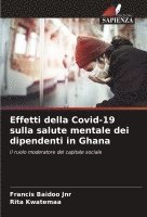 bokomslag Effetti della Covid-19 sulla salute mentale dei dipendenti in Ghana