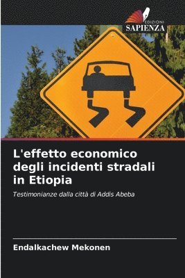 bokomslag L'effetto economico degli incidenti stradali in Etiopia