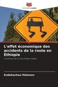 bokomslag L'effet conomique des accidents de la route en thiopie