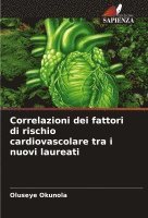 bokomslag Correlazioni dei fattori di rischio cardiovascolare tra i nuovi laureati