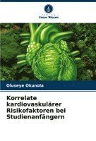 bokomslag Korrelate kardiovaskulärer Risikofaktoren bei Studienanfängern