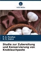 bokomslag Studie zur Zubereitung und Konservierung von Knoblauchpaste