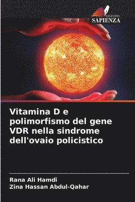 bokomslag Vitamina D e polimorfismo del gene VDR nella sindrome dell'ovaio policistico