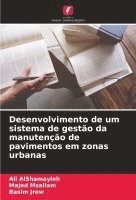 bokomslag Desenvolvimento de um sistema de gesto da manuteno de pavimentos em zonas urbanas