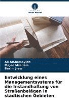 Entwicklung eines Managementsystems für die Instandhaltung von Straßenbelägen in städtischen Gebieten