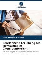 bokomslag Spielerische Erziehung als Hilfsmittel im Chemieunterricht