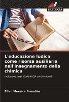 bokomslag L'educazione ludica come risorsa ausiliaria nell'insegnamento della chimica