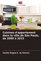 bokomslag Cuisines d'appartement dans la ville de São Paulo, de 2000 à 2015