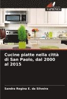 bokomslag Cucine piatte nella citt di San Paolo, dal 2000 al 2015