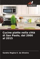 bokomslag Cucine piatte nella città di San Paolo, dal 2000 al 2015
