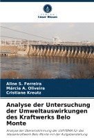 bokomslag Analyse der Untersuchung der Umweltauswirkungen des Kraftwerks Belo Monte