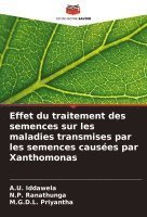 bokomslag Effet du traitement des semences sur les maladies transmises par les semences causes par Xanthomonas