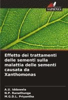 bokomslag Effetto dei trattamenti delle sementi sulla malattia delle sementi causata da Xanthomonas