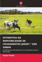 Estimativa Da Repetibilidade de Cruzamentos Jersey * Red Sindhi 1