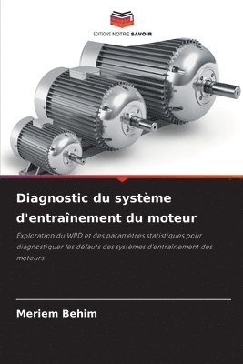 Diagnostic du systme d'entranement du moteur 1