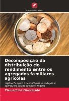 bokomslag Decomposio da distribuio do rendimento entre os agregados familiares agrcolas