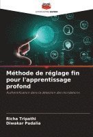 Richa Tripathi, Diwakar Padalia - Méthode de réglage fin pour l'apprentissage profond, Häftad