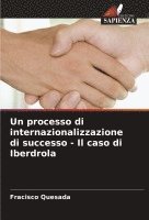 Fracisco Quesada - processo di internazionalizzazione di successo - Il caso di Iberdrola, Häftad