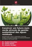 bokomslag Construir um futuro mais verde através da gestão sustentável das águas residuais