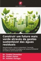 bokomslag Construir um futuro mais verde atravs da gesto sustentvel das guas residuais