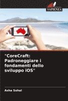 &quot;CoreCraft 1