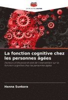 bokomslag La fonction cognitive chez les personnes ges