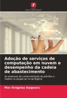 Adoo de servios de computao em nuvem e desempenho da cadeia de abastecimento 1