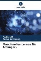 Pavithra M, Ramya Govindaraj - Maschinelles Lernen für Anfänger'., Häftad