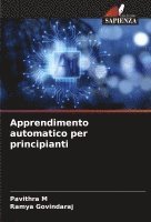 Pavithra M, Ramya Govindaraj - Apprendimento automatico per principianti, Häftad